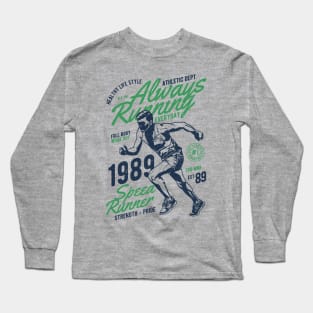 Always Running - Vintage Design for Runners Marathoners Long Sleeve T-Shirt